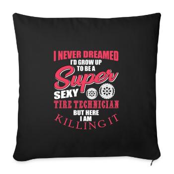 Funny tire technician saying - Sofa pillowcase 17,3'' x 17,3'' (45 x 45 cm) - black - Front