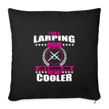 Lustiges Larping Mama Shirt - Sofakissenbezug 45 x 45 cm - Schwarz - Vorne