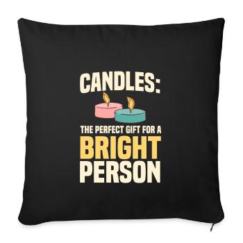 Cool candle lover design - Sofa pillowcase 17,3'' x 17,3'' (45 x 45 cm) - black - Front