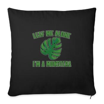 Funny Monstera Plant Saying - Sofa pillowcase 17,3'' x 17,3'' (45 x 45 cm) - black - Front