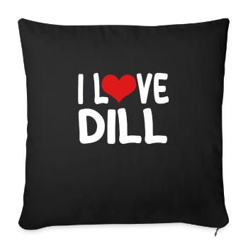 Ich Liebe Dill - Sofakissenbezug 45 x 45 cm - Schwarz - Vorne