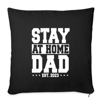Stay At Home Dad Est. 2023 - Sofa pillowcase 17,3'' x 17,3'' (45 x 45 cm) - black - Front