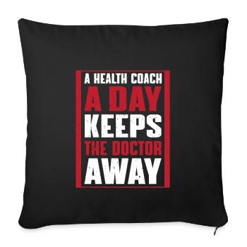 Motivating health coach saying - Sofa pillowcase 17,3'' x 17,3'' (45 x 45 cm) - black - Front