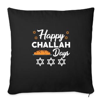Happy Challah Days Geschenk - Sofakissenbezug 45 x 45 cm - Schwarz - Vorne