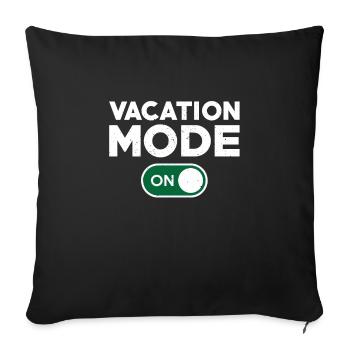 Fun vacation mode turned on - Sofa pillowcase 17,3'' x 17,3'' (45 x 45 cm) - black - Front