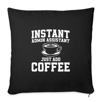Funny administrative assistant and coffee lover - Sofa pillowcase 17,3'' x 17,3'' (45 x 45 cm) - black - Front