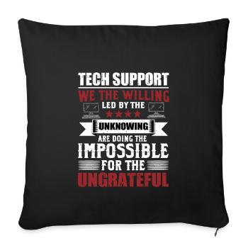 Funny Technical Support Sysadmin Humor - Sofa pillowcase 17,3'' x 17,3'' (45 x 45 cm) - black - Front