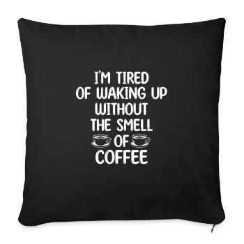 Funny morning coffee quote for morning people - Sofa pillowcase 17,3'' x 17,3'' (45 x 45 cm) - black - Front
