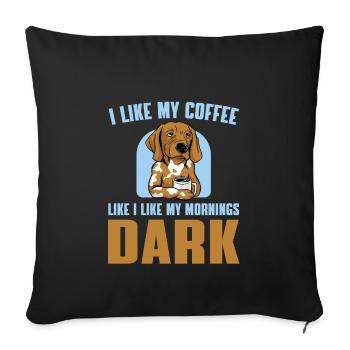 Funny Coffee Drinking Dog Lover - Sofa pillowcase 17,3'' x 17,3'' (45 x 45 cm) - black - Front