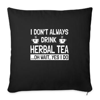 Herbal Tea Saying Herbal Teas Lovers - Sofa pillowcase 17,3'' x 17,3'' (45 x 45 cm) - black - Front