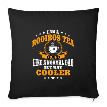 Funny Rooibos Tea Dad for Father's Day - Sofa pillowcase 17,3'' x 17,3'' (45 x 45 cm) - black - Front