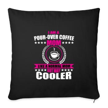 Hand Filtered Coffee Mom Gift - Sofa pillowcase 17,3'' x 17,3'' (45 x 45 cm) - black - Front