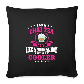 Funny Chai Tea Mom Outfit Women - Sofa pillowcase 17,3'' x 17,3'' (45 x 45 cm) - black - Front