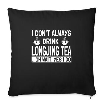 Longjing Tea Saying Chinese Green Tea - Sofa pillowcase 17,3'' x 17,3'' (45 x 45 cm) - black - Front