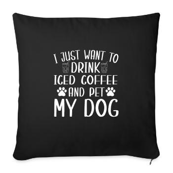 Sweet iced coffee and dog fan - Sofa pillowcase 17,3'' x 17,3'' (45 x 45 cm) - black - Front