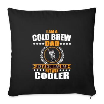 Lustiger Cold Brew Papa - Sofakissenbezug 45 x 45 cm - Schwarz - Vorne