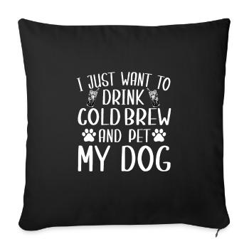 Infusion froide amusante et conception de chien - Housse de coussin décorative 45 x 45 cm - noir - Devant