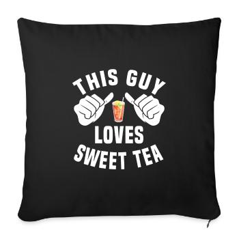 Ce gars aime le thé sucré - Housse de coussin décorative 45 x 45 cm - noir - Devant