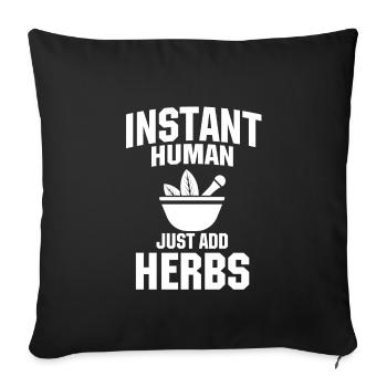 Funny herb lover saying - Sofa pillowcase 17,3'' x 17,3'' (45 x 45 cm) - black - Front