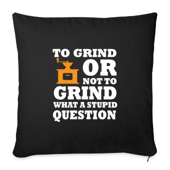 Funny Manual Coffee Grinder Design - Sofa pillowcase 17,3'' x 17,3'' (45 x 45 cm) - black - Front