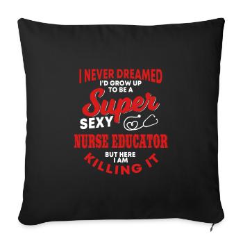 Nurse Instructor Humor - Sofa pillowcase 17,3'' x 17,3'' (45 x 45 cm) - black - Front