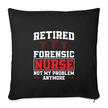 Forensic nurse retired humor - Sofa pillowcase 17,3'' x 17,3'' (45 x 45 cm) - black - Front