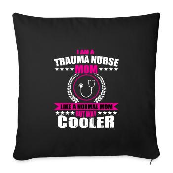Funny Trauma Nurse Mom Shirt - Sofa pillowcase 17,3'' x 17,3'' (45 x 45 cm) - black - Front