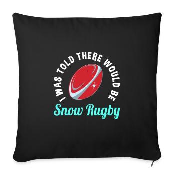 Funny Snow Rugby Saying - Sofa pillowcase 17,3'' x 17,3'' (45 x 45 cm) - black - Front