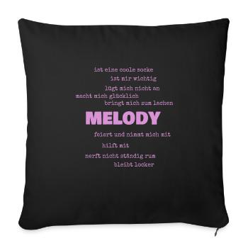 Geschenk für Melody - Sofakissenbezug 45 x 45 cm - Schwarz - Vorne