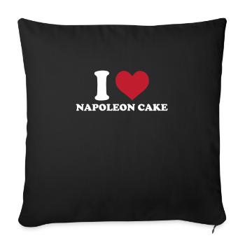 I love Napoleon cake - Sofa pillowcase 17,3'' x 17,3'' (45 x 45 cm) - black - Front