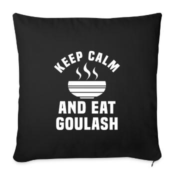 Stay calm and eat goulash - Sofa pillowcase 17,3'' x 17,3'' (45 x 45 cm) - black - Front