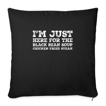 Je ne suis là que pour le steak de poulet frit - Housse de coussin décorative 45 x 45 cm - noir - Devant