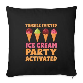 Recovery after a MaTonsillectomy - Sofa pillowcase 17,3'' x 17,3'' (45 x 45 cm) - black - Front