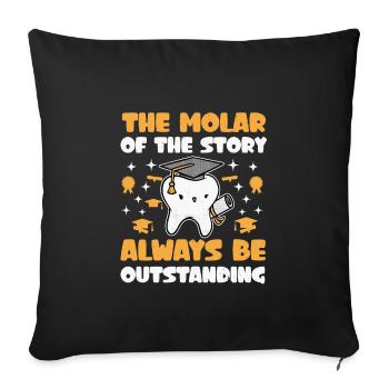 Humor for a dentistry student's graduation - Sofa pillowcase 17,3'' x 17,3'' (45 x 45 cm) - black - Front