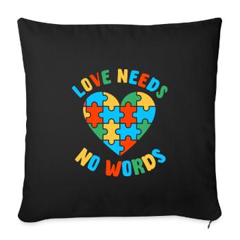 Autisme – L’amour n’a pas besoin de mots - Housse de coussin décorative 45 x 45 cm - noir - Devant