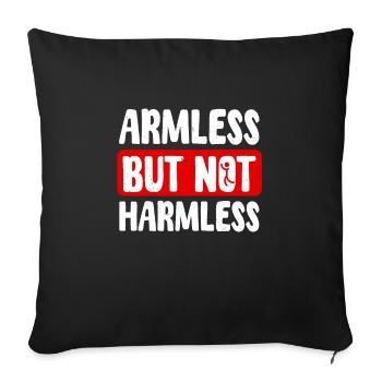 Amputation of the arm but not harmless - Sofa pillowcase 17,3'' x 17,3'' (45 x 45 cm) - black - Front