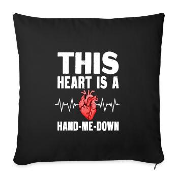 Funny Gift After Heart Transplant - Sofa pillowcase 17,3'' x 17,3'' (45 x 45 cm) - black - Front