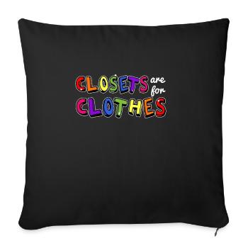 LGBTQ closets are for clothes - Sofa pillowcase 17,3'' x 17,3'' (45 x 45 cm) - black - Front