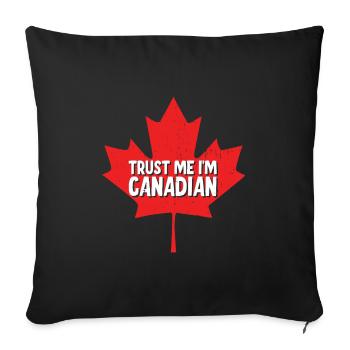 Trust Me, I Am Canadian - Sofa pillowcase 17,3'' x 17,3'' (45 x 45 cm) - black - Front