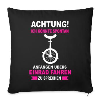 Einrad Fahrrad Einradfahrer Einrad Fahren Unicycle - Sofakissenbezug 45 x 45 cm - Schwarz - Vorne