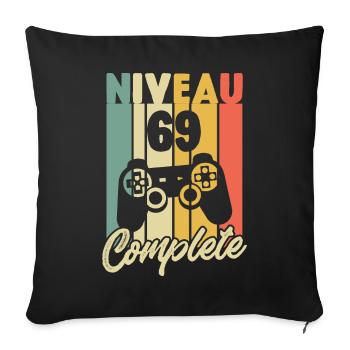 Niveau 69 complete, Cadeau Anniversaire 69 ans - Housse de coussin décorative 45 x 45 cm - noir - Devant