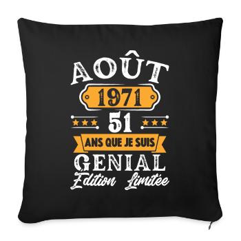 Cadeau D'anniversaire 51 Ans Août 1971 Rétro - Housse de coussin décorative 45 x 45 cm - noir - Devant