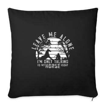 Schönes Reiten Pferde Spruch für Reiter - Sofakissenbezug 45 x 45 cm - Schwarz - Vorne