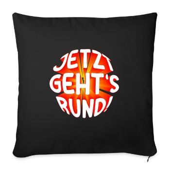 Jetzt gehts rund 3D - Sofakissenbezug 45 x 45 cm - Schwarz - Vorne