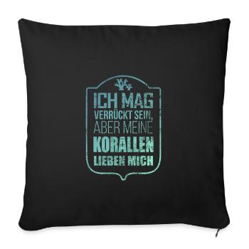 Korallen Aquarist Aquarianer Geschenkidee - Sofakissenbezug 45 x 45 cm - Schwarz - Vorne