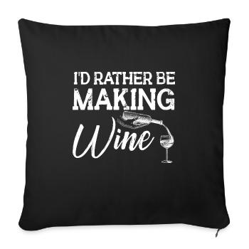 Winzer Wein Spruch für Weinliebhaber - Sofakissenbezug 45 x 45 cm - Schwarz - Vorne