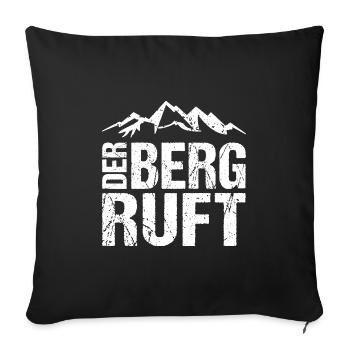 Der Berg Ruft Wandern Berge - Sofakissenbezug 45 x 45 cm - Schwarz - Vorne