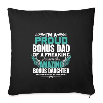 Ich Bin Ein Stolzer Bonus-Vater Eines Freaking - Sofakissenbezug 45 x 45 cm - Schwarz - Vorne