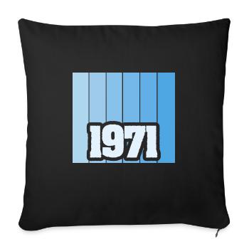 Born in 1971 - Sofa pillowcase 17,3'' x 17,3'' (45 x 45 cm) - black - Front