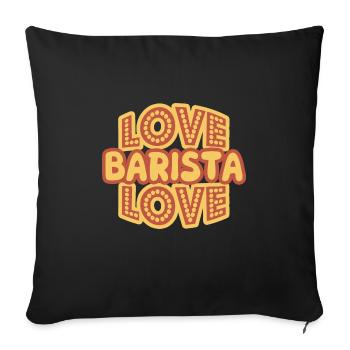 Gift for Barista - Sofa pillowcase 17,3'' x 17,3'' (45 x 45 cm) - black - Front